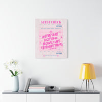 Guest Check Canvas Print — "I Need to Be Successful Because I Like Expensive Things" Pink Wall Art